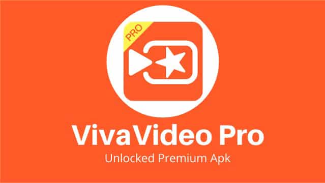 VivaVideo Pro Mod Apk v9.1.2 No Watermark Free Download 2022